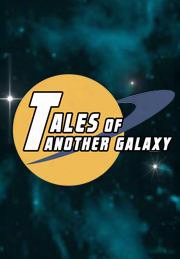 Tales Of Another Galaxy