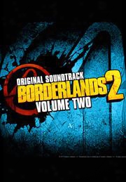 Borderlands 2 Volume 2 (original Soundtrack)