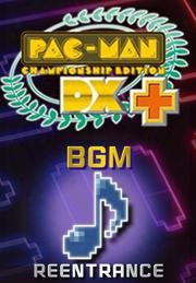 Pac-man Championship Edition Dx+: Re-entrance Bgm