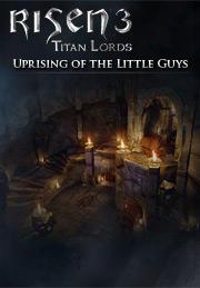 Risen 3 Titan Lords Uprising Of The Little Guys Dlc