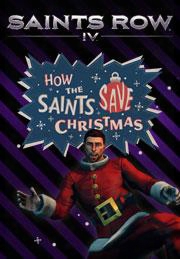 Saints Row Iv - How The Saints Save Christmas