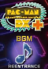 PAC-MAN Championship Edition DX+: Re-Entrance BGM