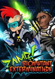 Zamb! Biomutant Extermination