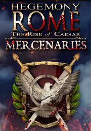 Hegemony Rome: The Rise Of Caesar Mercenaries Dlc
