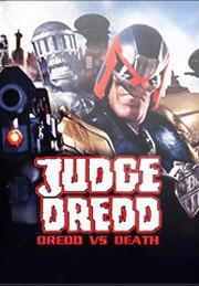 Judge Dredd: Dredd Vs Death