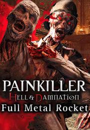 Painkiller Hell & Damnation Full Metal Rocket Dlc