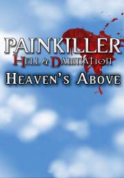 Painkiller Hell & Damnation Heaven's Above