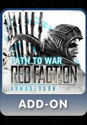 Red Faction Armageddon Path To War Dlc