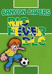 Canyon Capers: Rio Fever