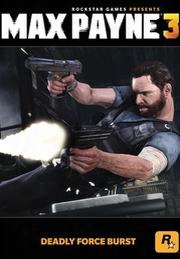 Max Payne 3 - Deadly Force Burst Dlc