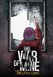 This War Of Mine - The Little Ones Dlc