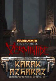 Warhammer: End Times - Vermintide Karak Azgaraz