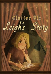 Clutter Vi: Leigh's Story