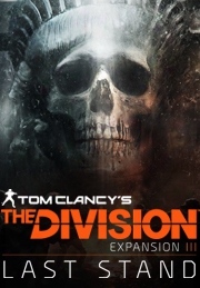 Tom Clancy's The Division™ - Expansion Iii: Last Stand