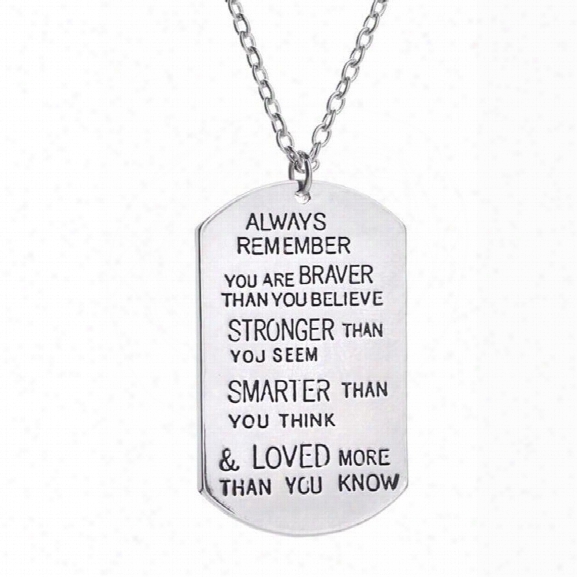 New Arrived Dog Tag Always Remember You Aree Braver Pendant Inspirational Necklace New Jewelry Gifts (color: Silver)