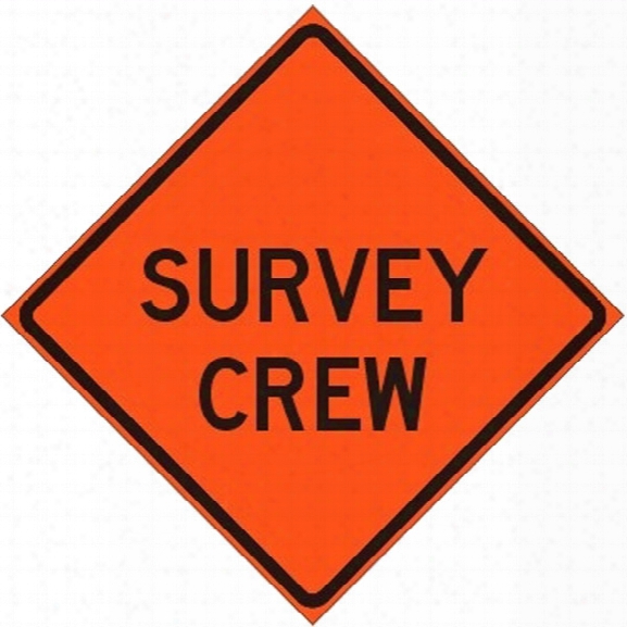 Dicke Safety "survey Crew" 36" X 36" Roll-up Non-reflective Vinyl Sign, Orange W/folding Flag System - Orange - Unisex - Included